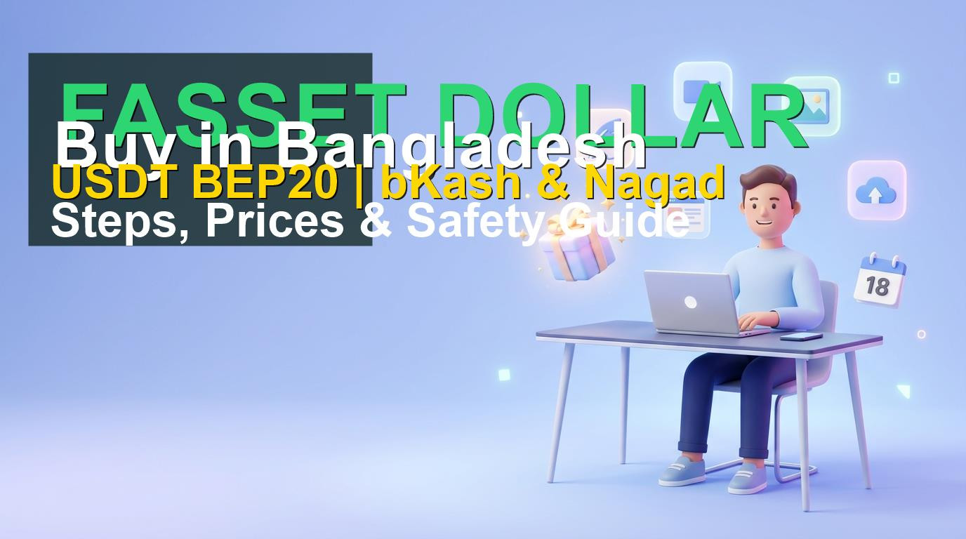 Buy Fasset Dollar in Bangladesh: Steps, Price & Risks