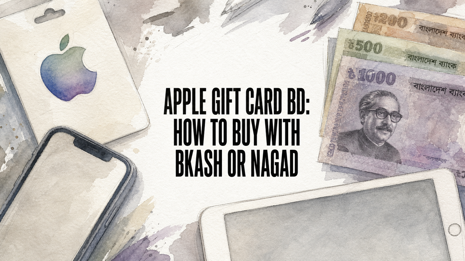 Apple Gift Card BD: How to Buy with bKash or Nagad