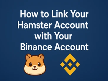 How to Link Your Hamster Account with Your Binance Account