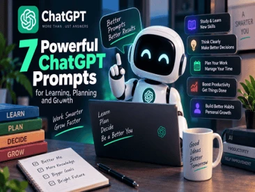 7 Powerful ChatGPT Prompts for Learning, Planning and Growth